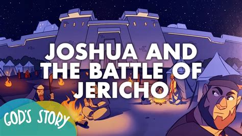 God’s Story: Joshua and the Battle of Jericho - YouTube