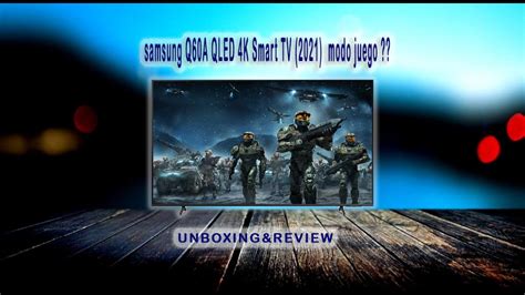 📺Samsung Q60A QLED 4K HDR10 Smart TV (2021) UNBOXING & REVIEW TIENE MODO JUEGO ? - YouTube