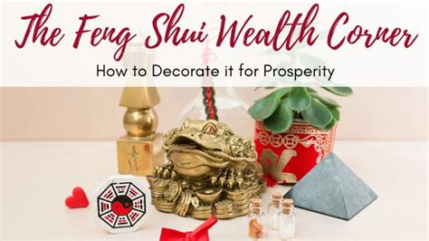 The Feng Shui Wealth Corner: How to Decorate it for Prosperity | Feng shui wealth, Feng shui ...