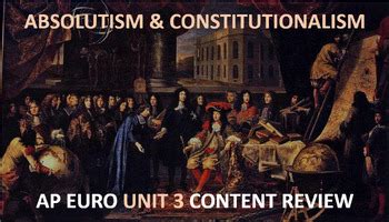 Period 2: Absolutism and Constitutionalism (AP European History ...