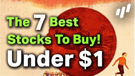 🚀 The 7 Best Stocks Under $1 To Buy Right Now! - These Stocks Could ...