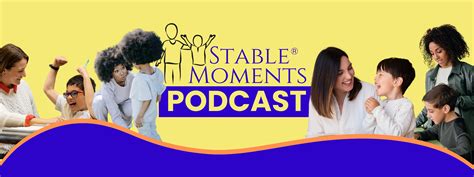 Stable Moments Podcast
