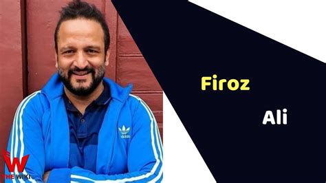 Firoz Ali (Actor) Height, Weight, Age, Affairs, Biography & More