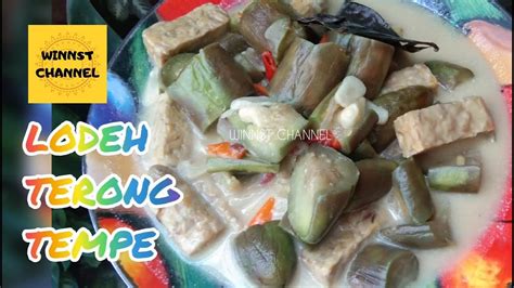 RESEP SAYUR LODEH TERONG TEMPE || EGGPLANT RECIPE || TEMPEH RECIPE INDONESIAN - YouTube