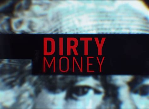 Dirty Money (2018) Season 1 Episodes List - Next Episode