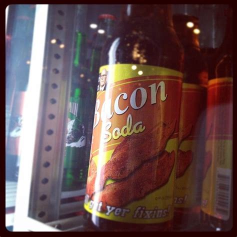 Bacon soda. Gross. | Bacon soda, Soda, Bacon