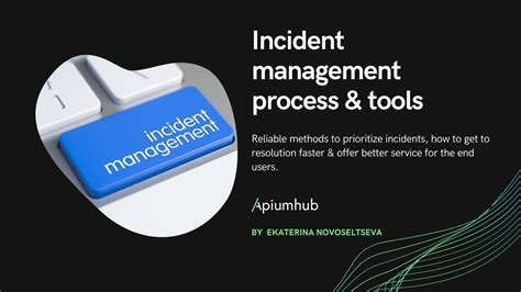 Incident management process & tools | Apiumhub