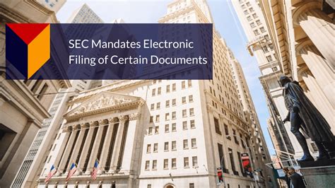 SEC Mandates Electronic Filing of selective documents