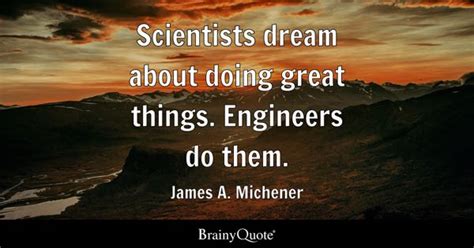 Engineers Quotes - BrainyQuote