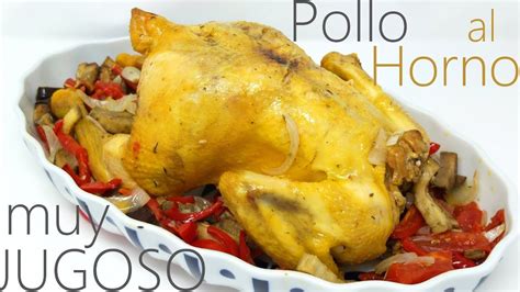 POLLO al HORNO JUGOSO y SABROSO 🍗😍 | receta fácil |🍗😍 - YouTube