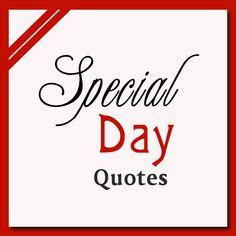 Special Day Quotes