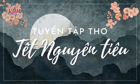 Những bài thơ Tết Nguyên tiêu hay và ý nghĩa nhất