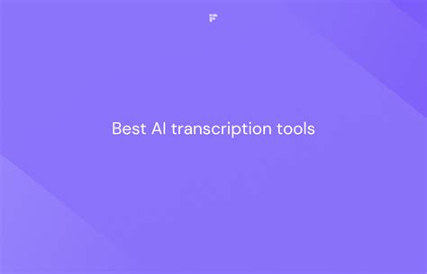 10 Best AI Transcription Tools to Boost Productivity