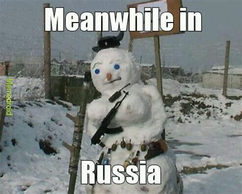 meanwhile in russia - Meme by LucaProGamer :) Memedroid