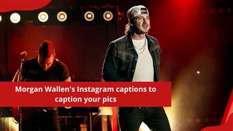 100+ Morgan Wallen's Instagram captions to caption your pics - Tuko.co.ke