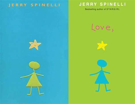 stargirl and love, stargirl by jerry spinelli; such sweet and touching books. I hope he writes ...