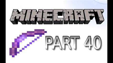 ENCHANTED BOW!- Lets Play Minecraft-part 40 - YouTube