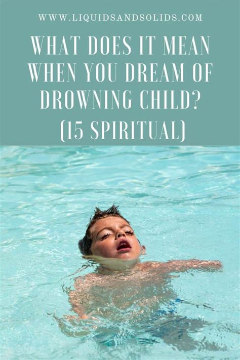 Dream Of Drowning Child? (15 Spiritual Meanings)