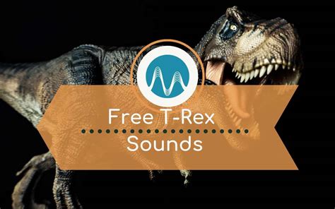 Free T-Rex Sounds - Jurassic Park Themed Audio Production