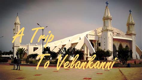 Velankanni Church - YouTube