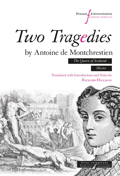 Two tragedies by Antoine de Montchrestien – Presses universitaires François-Rabelais