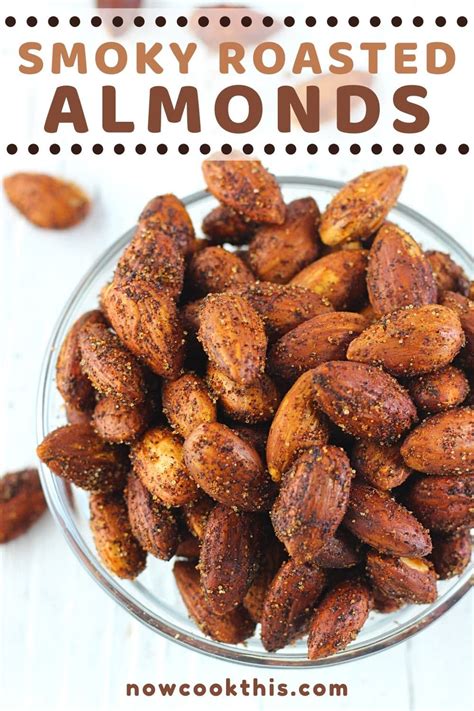 Smoky Roasted Almonds • Now Cook This!