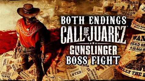 Call Of Juarez Gunslinger Ending Boss Fight Last Mission Finale Both Endings Revenge And ...