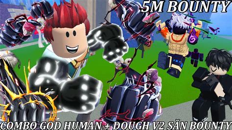 HỌC COMBO MOCHI V2 + GOD SUPER HUMAN SĂN LÊN 5M BOUNTY SIÊU ĐÃ QUÁ PHÊ | BLOX FRUIT - YouTube