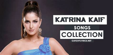 Top 39 Katrina Kaif Songs List - Super Hit Songs with Lyrics (Till 2017)