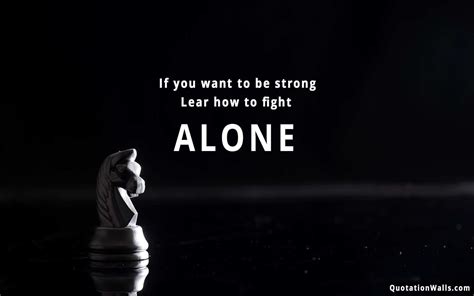 Fight Alone Motivational Wallpaper for Desktop - QuotationWalls