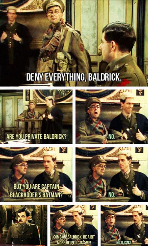 My favourite Blackadder scene of all time - "Deny everything, Baldrick" Comedy Quotes, Comedy Tv ...