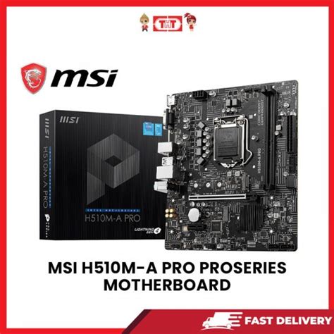 MSI H510M-A PRO [SBN:No NILAI:No MELAKA:No] | Thye Hin Computer