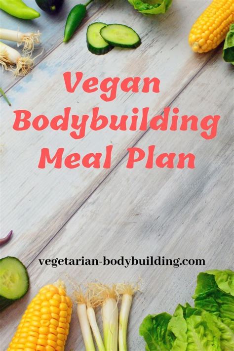 Vegan Bodybuilding Meal Plan female | Vegan bodybuilding diet ...