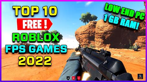 TOP 10 ROBLOX FPS Games you should play in 2022! & Its FREE😍 (For Low ...