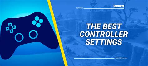 Best Controller Settings for Fortnite - The Ultimate Guide