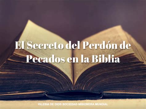 El Secreto del Perdón de Pecados en la Biblia - Iglesia de Dios Sociedad Misionera Mundial ...