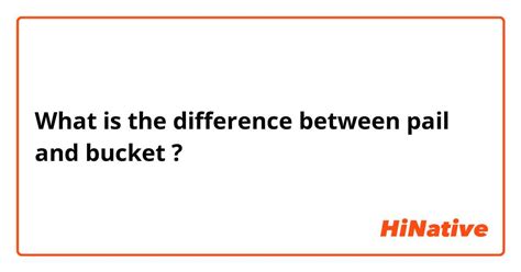 🆚What is the difference between "pail" and "bucket" ? "pail" vs "bucket ...