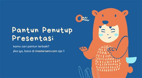 pantun penutup presentasi – Master Seni