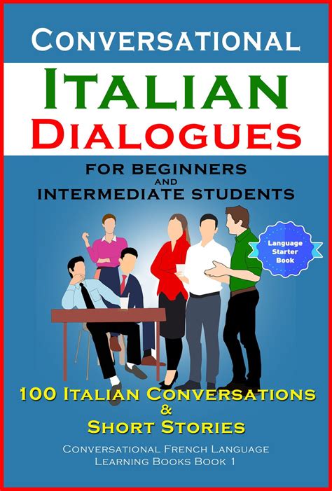 Conversational Italian Dialogues For Beginners and Intermediate ...