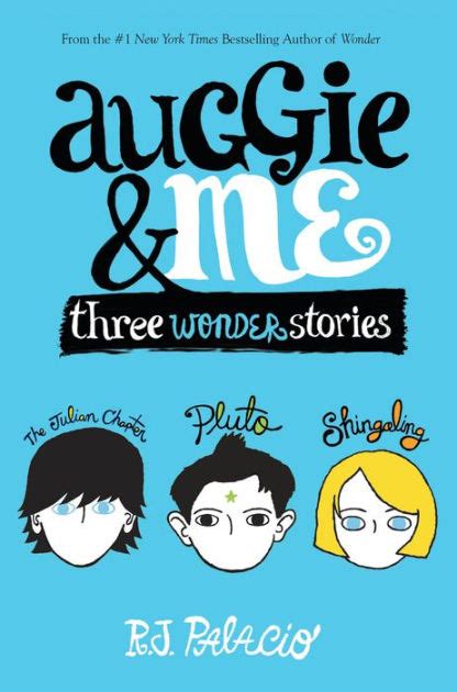 Auggie and Me: Three Wonder Stories by R. J. Palacio, Hardcover ...