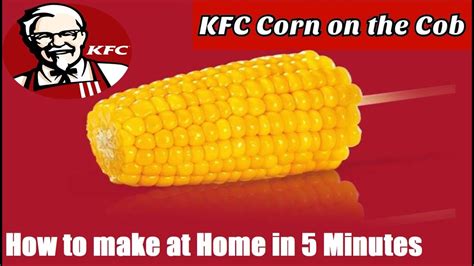 How to make KFC corn on the cab at home | Original Recipe | just in 5 minutes | Dubai Secrets ...