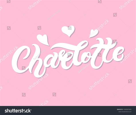 Charlotte Womans Name Hand Drawn Lettering Stock Vector (Royalty Free ...