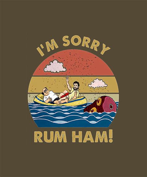 Im Sorry Rum Ham Frank Reynolds Rum Ham Recipe Painting by Pauline ...