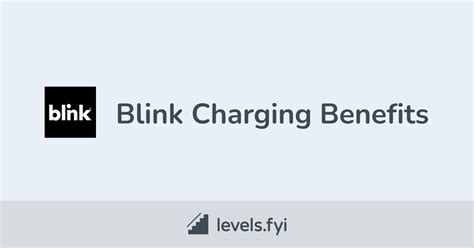 Blink Charging Employee Perks & Benefits | Levels.fyi