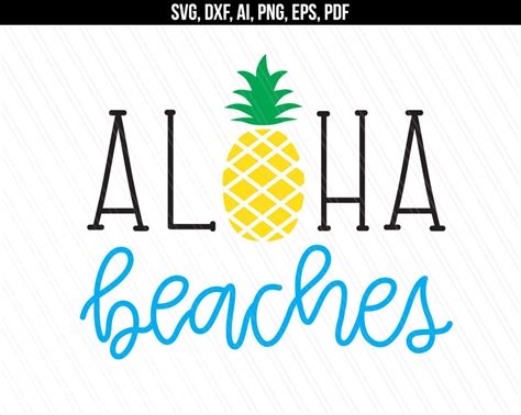 Aloha Beaches Svg Summer Svg Aloha Svg Pineapple Svg Beach - Etsy