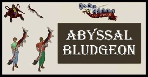 OSRS Abyssal Bludgeon Uses - Is it worth it?