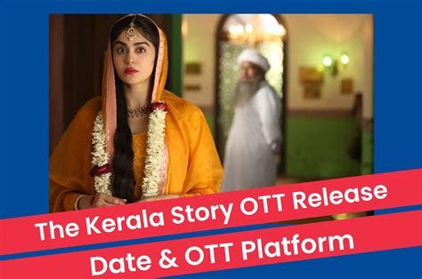 The Kerala Story OTT Release Date - OTT Rights, Platform, Cast, Plot & Subscription Charges