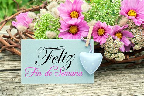 Unique Wallpaper: Feliz Fin de Semana - Postal con flores y mensaje