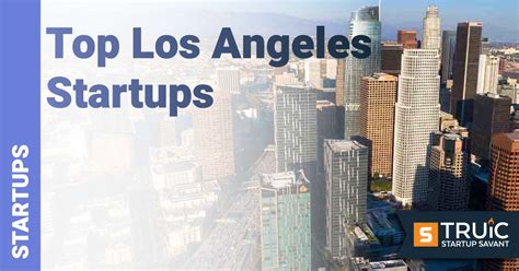 17 Best Startups in Los Angeles to Follow 2024 | TRUiC