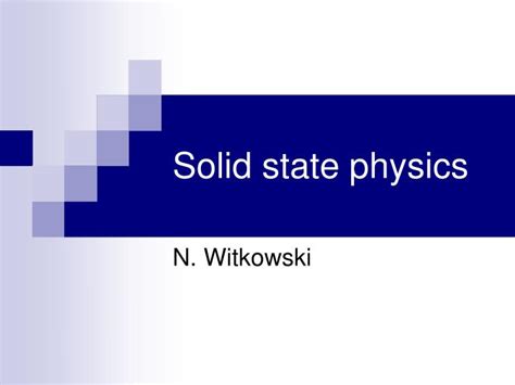 PPT - Solid state physics PowerPoint Presentation, free download - ID:6657561